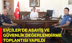 Evciler’de asayiş ve güvenlik değerlendirme toplantısı yapıldı