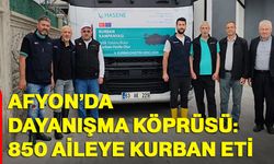 Afyon’da dayanışma köprüsü: 850 aileye kurban eti