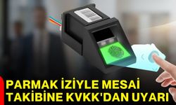 Parmak iziyle mesai takibine KVKK'dan uyarı