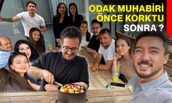 Odak muhabiri önce korktu, sonra?