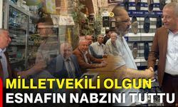 Milletvekili Olgun esnafın nabzını tuttu