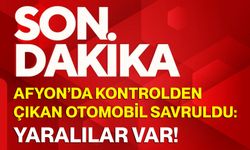 Afyon’da kontrolden çıkan otomobil savruldu: Yaralılar var!