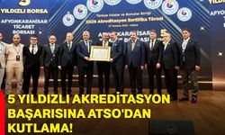 5 Yıldızlı Akreditasyon Başarısına ATSO'dan Kutlama