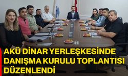 AKÜ Dinar Yerleşkesinde Danışma Kurulu toplantısı düzenlendi