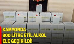 Kamyonda 800 litre etil alkol ele geçirildi