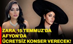 Zara, 15 Temmuz'da Afyonkarahisar'da ücretsiz konser verecek