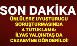 Ünlülere uyuşturucu soruşturmasında 4 tutuklama: İlyas Yalçıntaş da cezaevine gönderildi