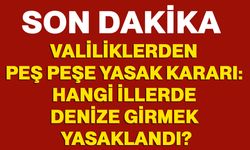 Valiliklerden peş peşe yasak kararı: Hangi illerde denize girmek yasaklandı?