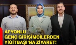 Afyonlu Genç Girişimcilerden Yiğitbaşı’na ziyaret