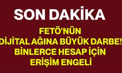 FETÖ'nün Dijital Ağına Büyük Darbe! Binlerce Hesap İçin Erişim Engeli