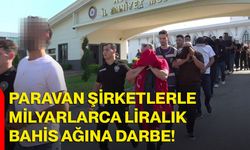 Paravan şirketlerle milyarlarca liralık bahis ağına darbe: 101 tutuklama