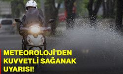 Meteoroloji'den kuvvetli sağanak uyarısı