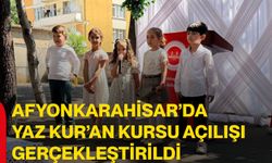 Afyonkarahisar’da Yaz Kur’an kursu açılışı gerçekleştirildi