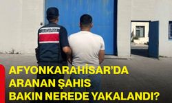 Afyonkarahisar’da aranan şahıs bakın nerede yakalandı?