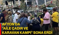 Afyon'da "Aile Çadır ve Karavan Kampı" sona erdi