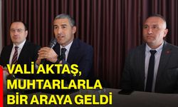 Vali Aktaş, muhtarlarla bir araya geldi