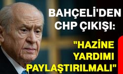 Bahçeli'den CHP çıkışı: "Hazine yardımı paylaştırılmalı"