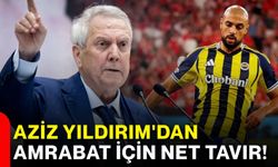 Aziz Yıldırım'dan Amrabat için net tavır!