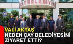 Vali Aktaş neden Çay Belediyesi'ni ziyaret etti?