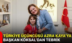 Türkiye üçüncüsü Azra Kaya'ya Başkan Köksal'dan tebrik