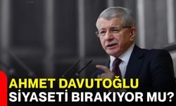Ahmet Davutoğlu siyaseti bırakıyor mu?