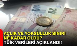 Açlık ve yoksulluk sınırı ne kadar oldu? TÜİK verileri açıklandı!