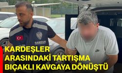 Kardeşler arasındaki tartışma bıçaklı kavgaya dönüştü