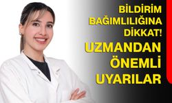 Bildirim bağımlılığına dikkat! Uzmandan önemli uyarılar