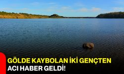 Gölde kaybolan iki gençten acı haber geldi!
