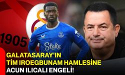Galatasaray'ın Tim Iroegbunam hamlesine Acun Ilıcalı engeli!