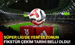 Süper Lig'de yeni sezonun fikstür çekim tarihi belli oldu!