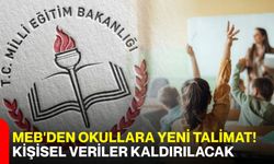 MEB'den okullara yeni talimat! Kişisel veriler kaldırılacak