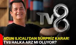 Acun Ilıcalı'dan sürpriz karar! TV8 halka arz mı oluyor?