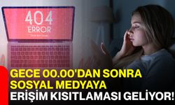 Gece 00.00'dan sonra sosyal medyaya erişim kısıtlaması geliyor!