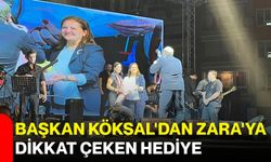 Başkan Köksal'dan Zara'ya dikkat çeken hediye