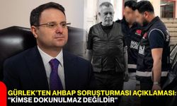 Gürlek'ten Ahbap soruşturması açıklaması: "Kimse dokunulmaz değildir"