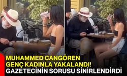 Muhammed Cangören genç kadınla yakalandı! Gazetecinin sorusu sinirlendirdi