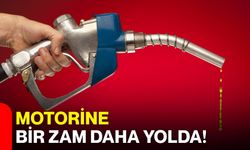 Motorine bir zam daha yolda!