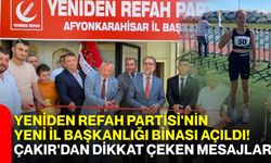 Yeniden Refah Partisi'nin yeni il başkanlığı binası açıldı! Çakır'dan dikkat çeken mesajlar