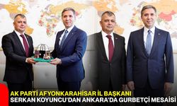 AK Parti Afyonkarahisar İl Başkanı Serkan Koyuncu'dan Ankara'da gurbetçi mesaisi