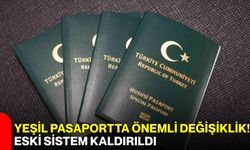 Yeşil pasaportta önemli değişiklik! Eski sistem kaldırıldı