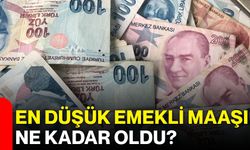 En düşük emekli maaşı ne kadar oldu?
