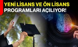 Yeni lisans ve ön lisans programları açılıyor!