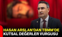 Hasan Arslan'dan TBMM'de kutsal değerler vurgusu