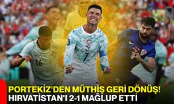 Portekiz'den müthiş geri dönüş! Hırvatistan'ı 2-1 mağlup etti