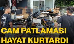 Cam patlaması hayat kurtardı