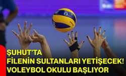 Şuhut'ta filenin sultanları yetişecek! voleybol okulu başlıyor