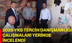 2026-YKS tercih danışmanlığı çalışmaları yerinde incelendi