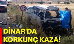 Dinar'da korkunç kaza!