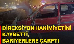 Direksiyon hakimiyetini kaybetti, bariyerlere çarptı